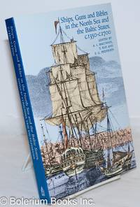 image of Ships, Guns and Bibles in the North Sea and the Baltic States, c.1350-c.1700s