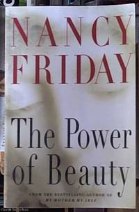 The Power of Beauty by Friday, Nancy - 1996