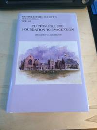cover of Clifton College: Foundation to Evacuation