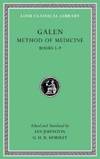 Galen: Method of Medicine, Volume II: Books 5-9 (Loeb Classical Library) by Galen - 2011-03-09