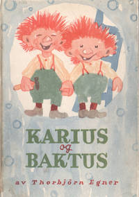 Karius og Baktus. Illustrert av forfatteren