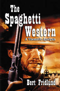 The Spaghetti Western: A Thematic Analysis
