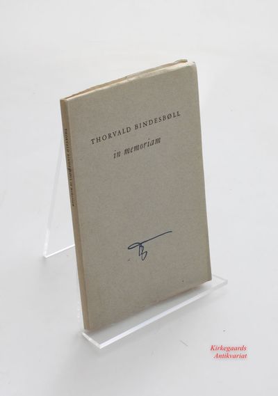 Thorvald Bindesbøll IN Memoriam.