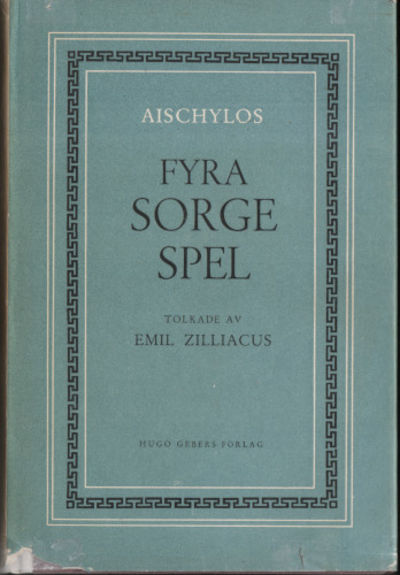 FYRA SORGESPEL. De skyddssökande - Perserna - De…
