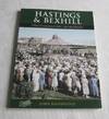 Hastings and Bexhill: Photographic Memories
