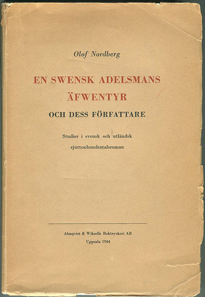 En swensk adelsmans äfwentyr och dess författare.…