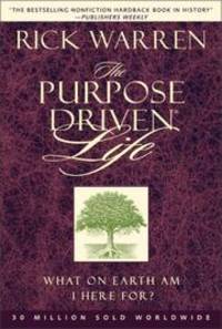 The Purpose Driven Life by Rick Warren - 2002-10-01