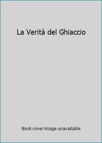 La Verità del Ghiaccio