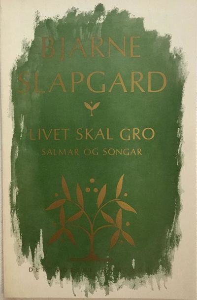 Livet skal gro. Salmar og songar