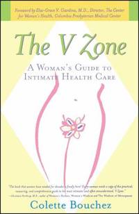 The V Zone : A Woman's Guide to Intimate Health Care