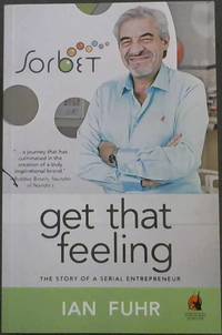 image of Get That Feeling : The Story of a Serial Entrepreneur