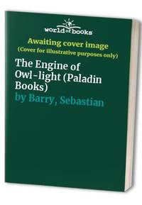 cover of The Engine of Owl-light (Paladin Books)