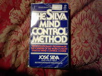 THE SILVA MIND CONTROL METHOD by JOSE' SILVA & PHILIP MIELE - 1977