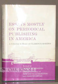 ESSAYS MOSTLY ON PERIODICAL PUBLISHING IN AMERICA