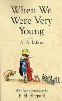 When We Were Very Young (Winnie-the-Pooh - Classic Editions) by Milne, A. A