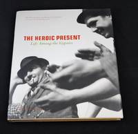 The Heroic Present: Life among the Gypsies