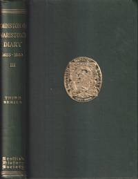 Diary of Sir Archibald Johnston of Wariston Volume III 1655-1660  (Publications of the Scottish History Society Third Series Vol XXXIV) by Archibald Johnston; James D Ogilvie - 1940