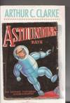 Astounding Days: The Science Fictional Autobiography by Clarke, Arthur C - 1989