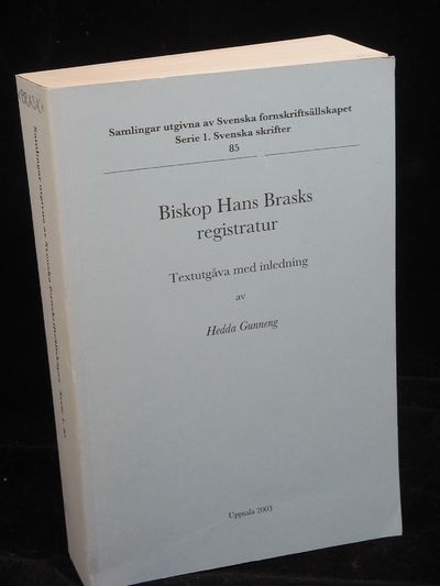 BISKOP HANS BRASKS REGISTRATUR. TEXTUTGÅVA MED…