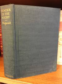 TENDER IS THE NIGHT: A ROMANCE by Fitzgerald, F. Scott - 1934