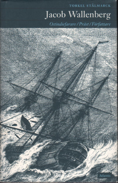 JACOB WALLENBERG. Ostindiefarare / Präst /…