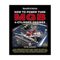 How to Power Tune Mgb 4-cylinder Engines: New Updated & Expanded Edition