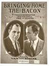 [SHEET MUSIC] BRINGING HOME THE BACON