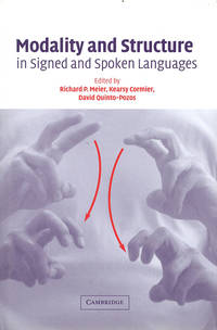 Modality and Structure in Signed and Spoken Languages