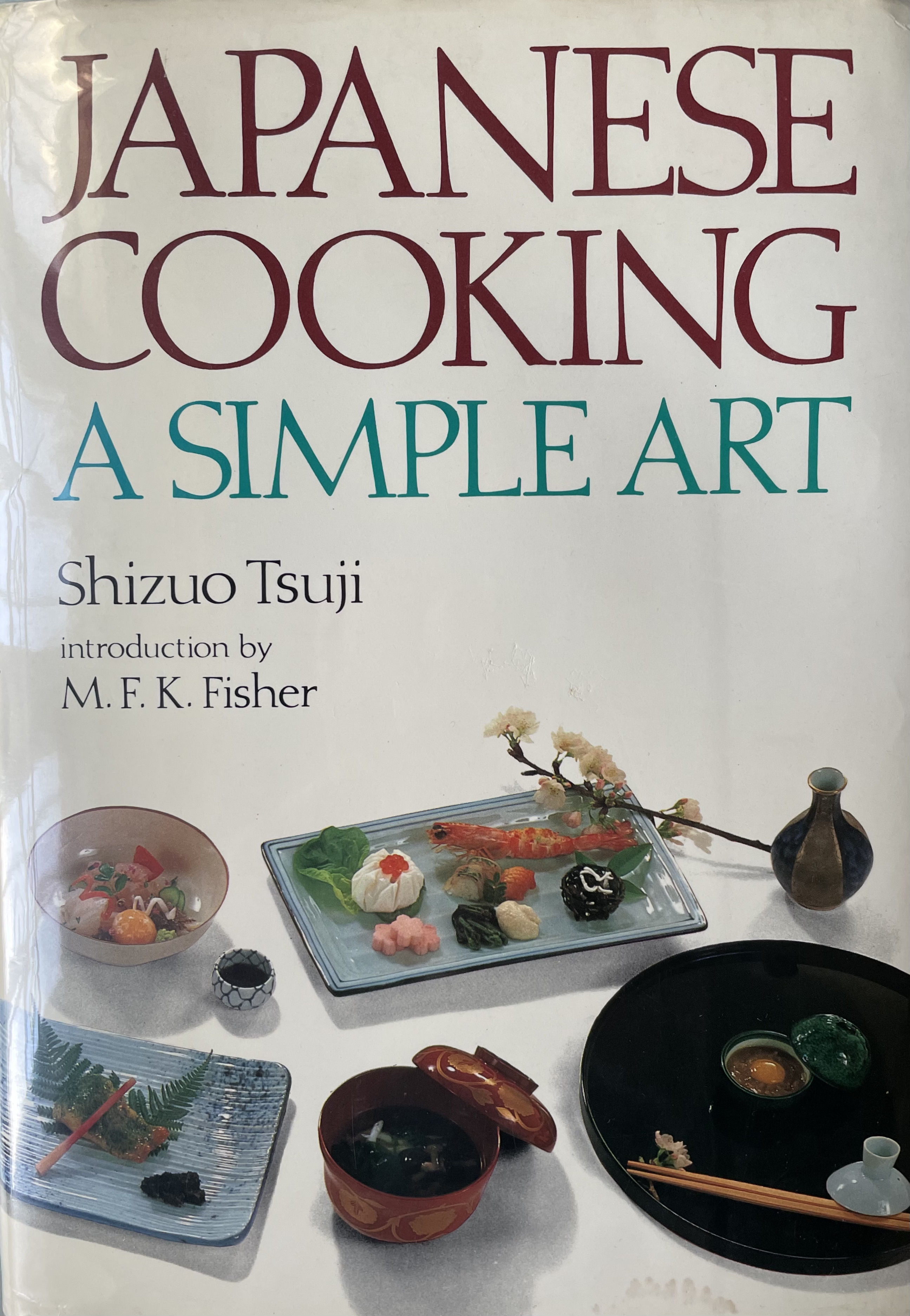 ＪＡＰＡＮＥＳＥ ＣＯＯＫＩＮＧ Japanese Cooking: A Simple Art by Tsuji, Shizuo | Burgundy