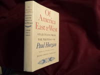 Of America East & West. Selections From the Writings of Paul Horgan. by Paul Horgan
- Stated first edition.
- 1984.
- from BookMine (SKU: 189214)