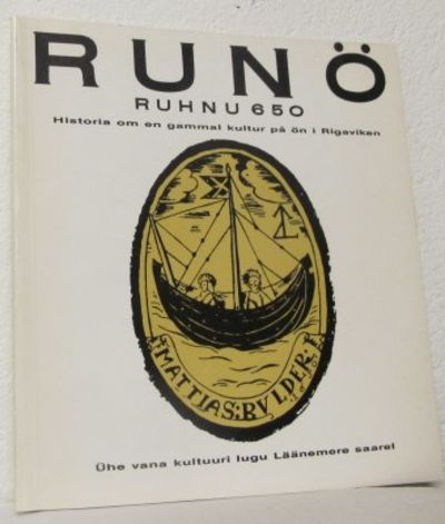 Runö. Ruhnu 650.  Historia om en gammal kultur på…