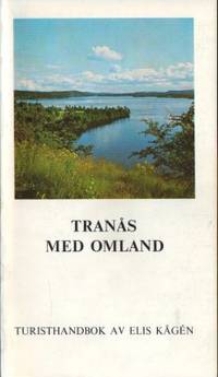 Tranås med omland. Turisthandbok.
