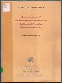 ICRP Publication 9. Radiation Protection. Recommendations of the International Commission on...