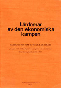 Lärdomar av den ekonomiska kampen. Resolution om…