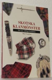 Skotska klanmönster. Den nya, utförliga handboken.