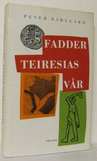 Fadder Teiresias vår.