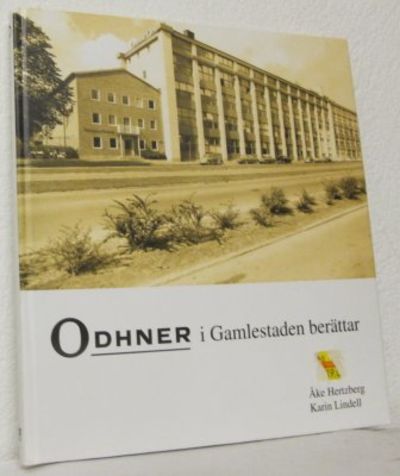 Odhner i Gamlestaden berättar.