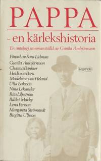 Pappa - en kärlekshistoria. En antologi…