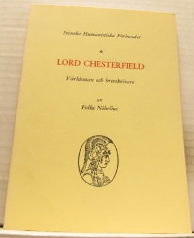 Lord Chesterfield. Världsman och brevskrivare.