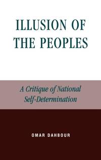 Illusion of the Peoples : A Critique of National Self-Determination