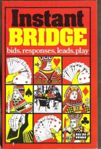image of INSTANT BRIDGE Bids, Responses, Leads, Plays