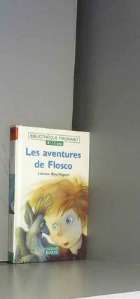 https://www.biblio.com/book/aventures-flosco-bourliaguet/d