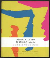Correspondence: Pablo Picasso, Gertrude Stein