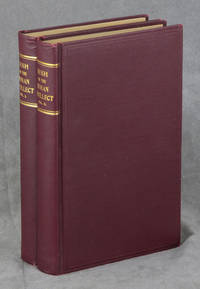 Brief Outline of an Analysis of the Human Intellect; Intended to Rectify the Scholastic and Vulgar Perversions of the Natural Purpose and Method of Thinking; By Rejecting Altogether the Theoretic Confusion the Meaning Arrangement and Indefinite Nomenclature of the Metaphysician In Two Volumes with Tipped in Signature of James Rush. Complete in Two Volumes