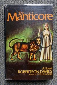 THE MANTICORE. by Davies, Robertson - 1972