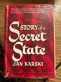 Story of a Secret State by Jan Karski - 1944