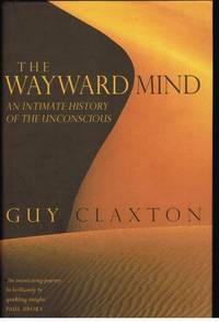 image of The Wayward Mind: An Intimate History of the Unconscious