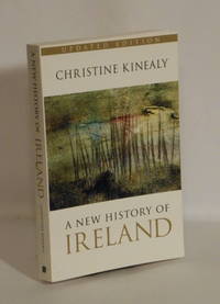 A New History of Ireland by Christine Kinealy - 2008