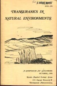 TRANSURANICS IN NATURAL ENVIRONMENTS: A SYMPOSIUM - 