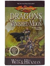 Dragons of a Vanished Moon (Dragonlance: War of Souls No. 3) by Weis, Margaret; Hickman, Tracy - 2003